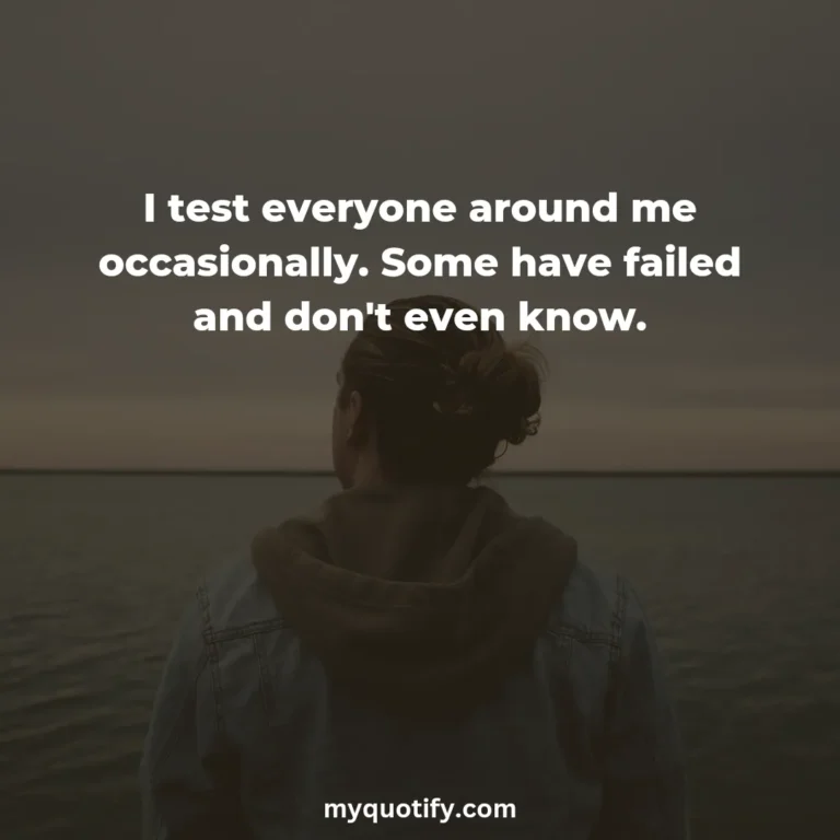 I test everyone around me occasionally. Some have failed and don’t even know.