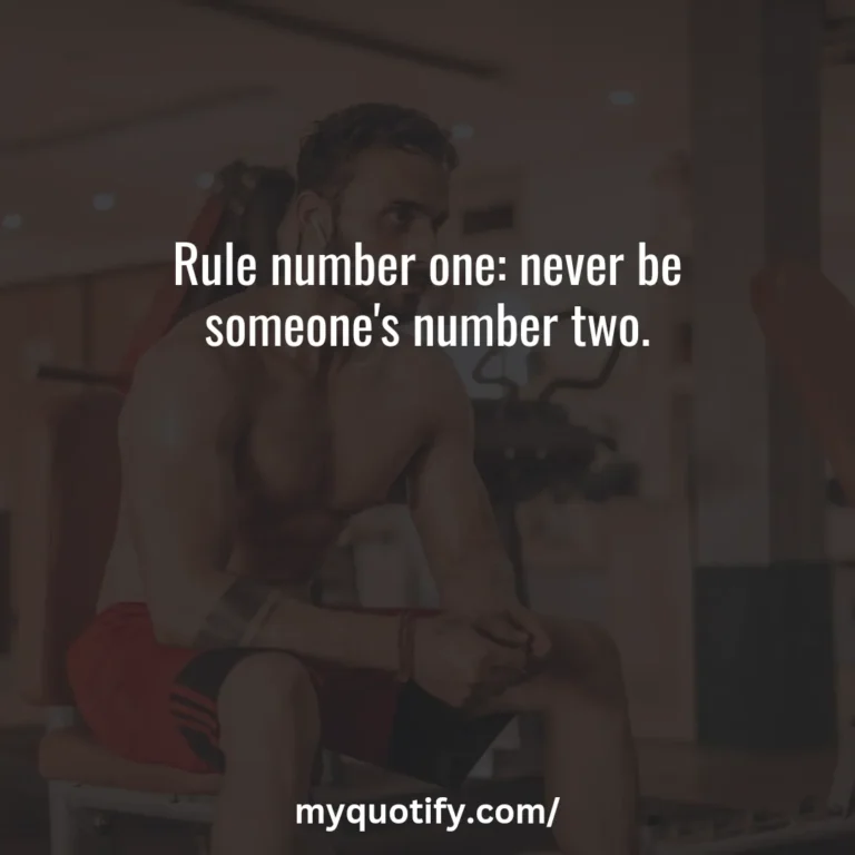 Rule number one: never be someone’s number two.